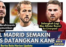 Berita Bola Hari Ini Real Madrid